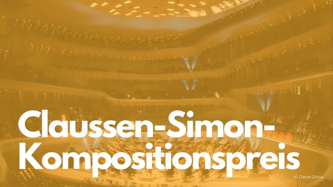Foto vom großen Saal der Elbphilharmonie. Darüber ein gelbes Overlay mit dem Text: Claussen-Simon Kompositionspreis